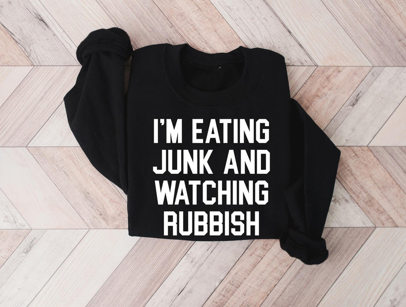 I’m Eating Junk and Watching Rubbish Graphic Tee