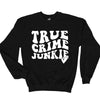 True Crime Junkie Graphic Tee/Sweatshirt